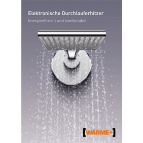 Die neue Broschüre von WÄRME+ klärt über elektronische Durchlauferhitzer auf. Foto: WÄRME+